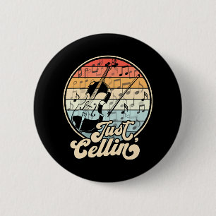 Just Cellin Cello Funny Cellist Musician 6 Cm Round Badge