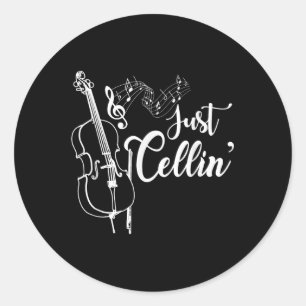 Just Cellin Funny Cellist Musician Gift Cello  Classic Round Sticker