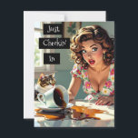 Just Checking' In | Funny Spilt Coffee  Postcard<br><div class="desc">Just checking in postcard. Say hi and keep in touch with a friend of family member with this cute hyper realistic retro postcard with a funny illustration of a woman trying to catch a spilled cup of coffee her cat knocked over.</div>