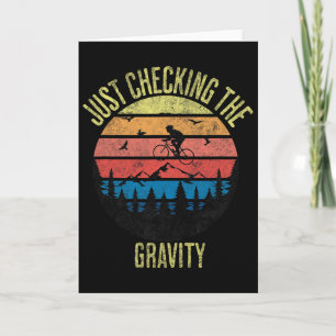 Just Checking The Gravity Funny Mountain Biking Sp Card