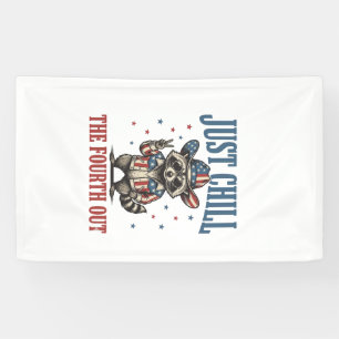 Just Chill The Fourth Out Patriotic Racoon Shirt_ Banner