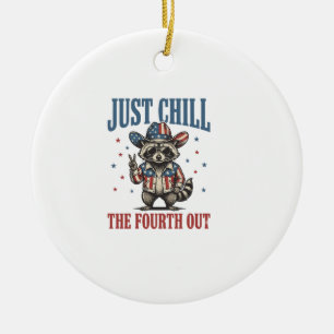 Just Chill The Fourth Out Patriotic Racoon Shirt_ Ceramic Tree Decoration