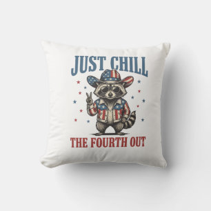 Just Chill The Fourth Out Patriotic Racoon Shirt_ Cushion