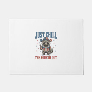 Just Chill The Fourth Out Patriotic Racoon Shirt_ Doormat