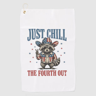 Just Chill The Fourth Out Patriotic Racoon Shirt_ Golf Towel