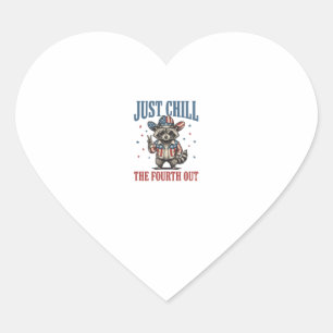 Just Chill The Fourth Out Patriotic Racoon Shirt_ Heart Sticker