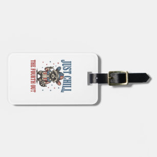 Just Chill The Fourth Out Patriotic Racoon Shirt_ Luggage Tag
