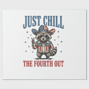 Just Chill The Fourth Out Patriotic Racoon Shirt_ Wrapping Paper