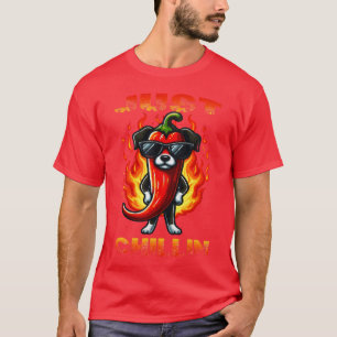 Just Chillin Pepper Chili For Spicy Food friend T-Shirt