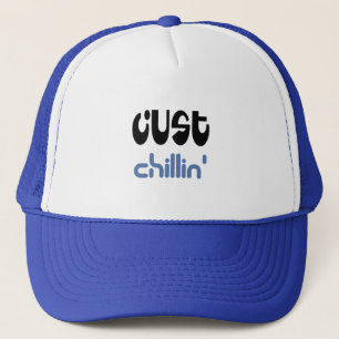 Just Chillin' Trucker Hat
