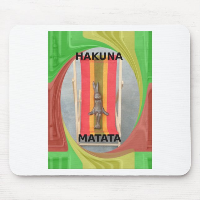 Just Chilling Hakuna Matata summer time Mouse Pad (Front)