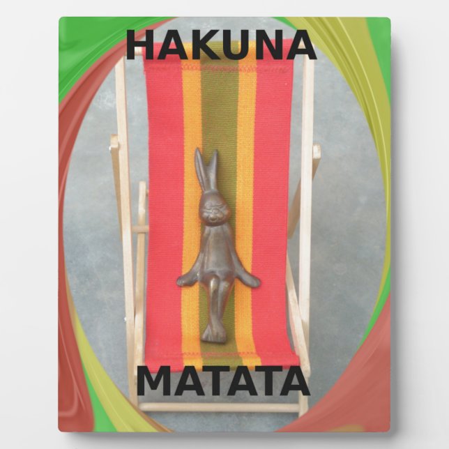 Just Chilling Hakuna Matata summer time Plaque (Front)