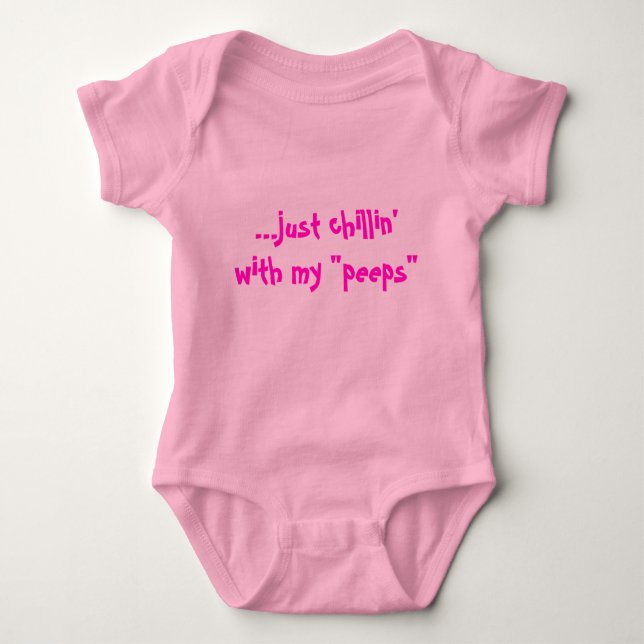 ...just chillin'with my "peeps" for girls baby bodysuit (Front)