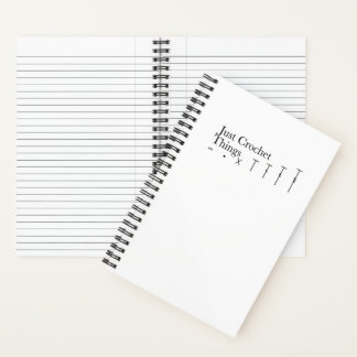 Just Crochet Things Notebook