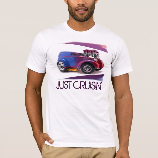Just Cruisin' T-Shirt (Front)