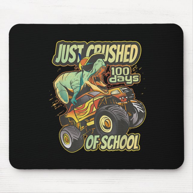 Just Crushed 100th 100 Days Dino Monster Truck Boy Mouse Pad (Front)