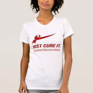 Just Cure It Arteriovenous Malformation Awareness T-Shirt