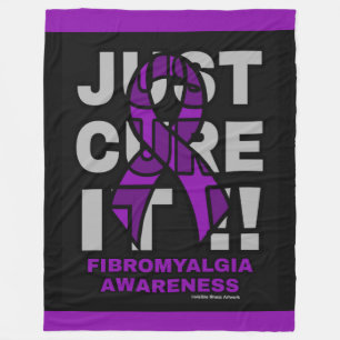 JUST CURE IT...Fibro Fleece Blanket