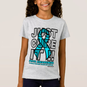 JUST CURE IT...POTS T-Shirt