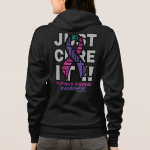 JUST CURE IT...Thyroid Disease Hoodie