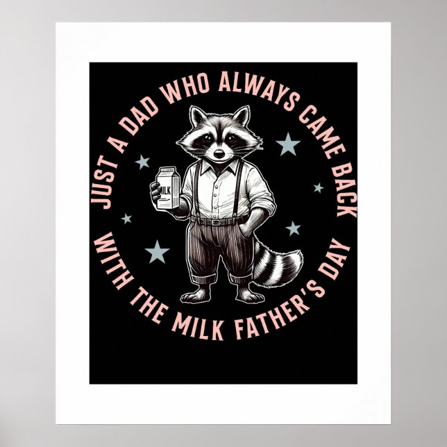 Just Dad Who Always Came Back With Milk Funny Dad Poster (Front)