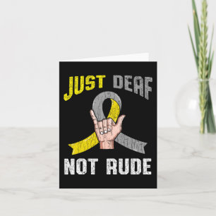 Just Deaf Not Rude Apparel Awareness ASL Language Card