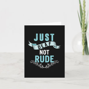 Just Deaf Not Rude Awareness Yellow Ribbon Asl Lan Card