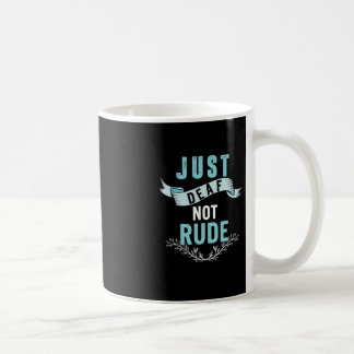 Just Deaf Not Rude Deaf Awareness Yellow Ribbon As Coffee Mug