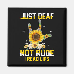 Just Deaf Not Rude Hearing Impaired Deaf ASL Sign  Magnet