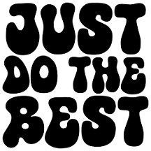 Just Do The Best , t-shirt