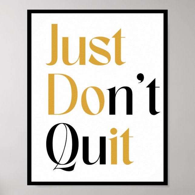 Just Don't Quit Poster (Front)