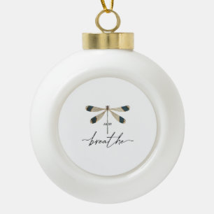 Just Dragonfly Breathe Insect Yoga Meditation Cute Ceramic Ball Christmas Ornament