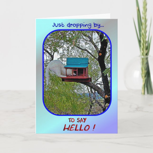 "Just Dropping by to Say Hello" greeting card (Front)