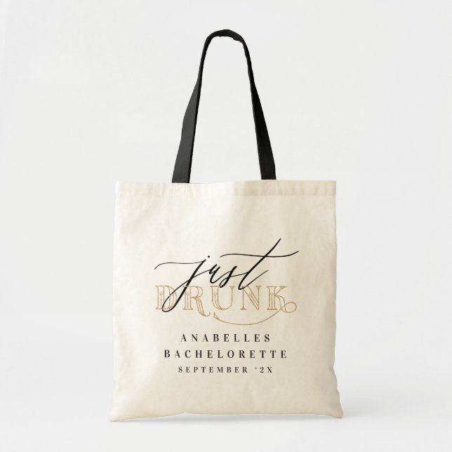 Just drunk bachelorette tote (Front)