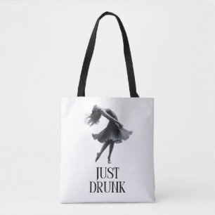 Just Drunk Design Dancing Girl Bachelorette Tote Bag