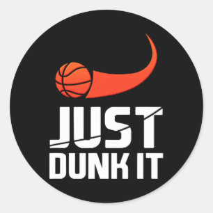 Just Dunk It! Basketball Player Slam Dunk Gift  Classic Round Sticker