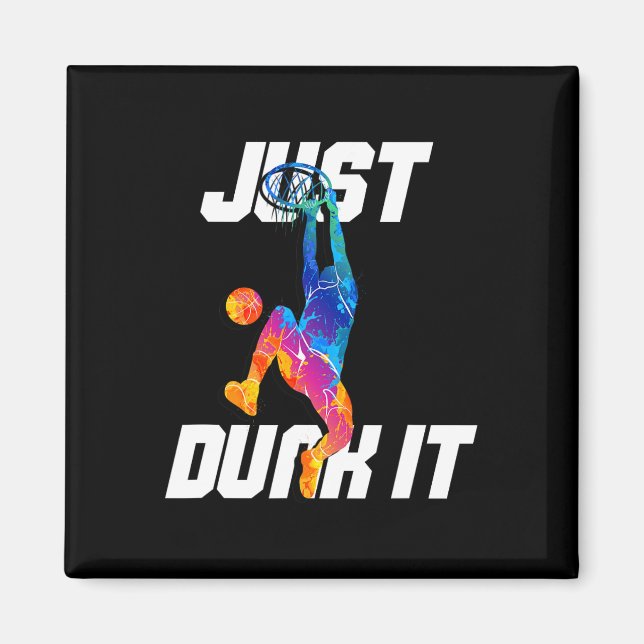Just Dunk It! Basketball Player Slam Dunk  Magnet (Front)