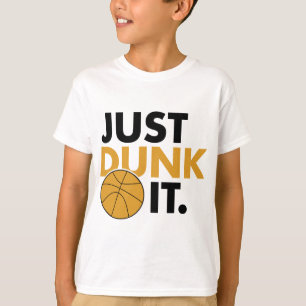 Just Dunk It T-Shirt