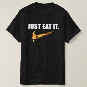 Just Eat It - Just Eat Pizza T-Shirt