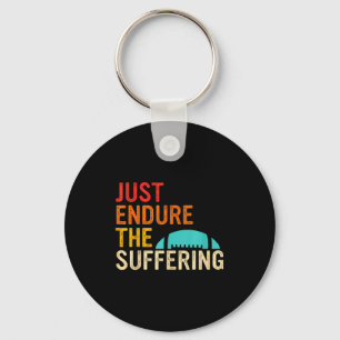 Just Endure The Suffering Retro Vintage  Key Ring