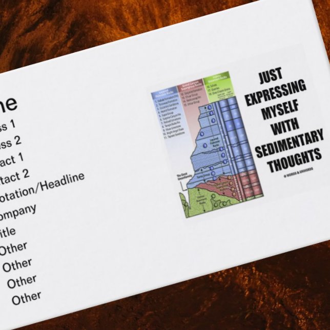 Just Expressing Myself With Sedimentary Thoughts Business Card (No need to be a geologist or stratigrapher to enjoy introducing yourself with this biz card)