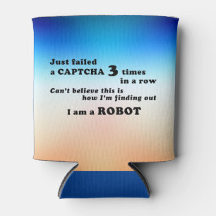 Just failed a CAPTCHA 3 times... Can Cooler
