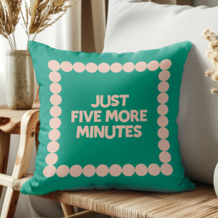 Just Five More Minutes Dorm Room Decor, Snooze Cushion