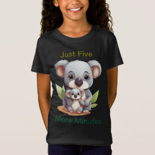 Just Five More Minutes – Funny Sleepy Koala Kids  T-Shirt