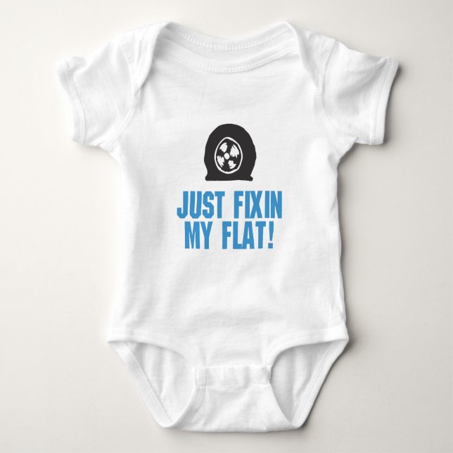 Just Fixin My Flat Boy Baby Bodysuit (Front)