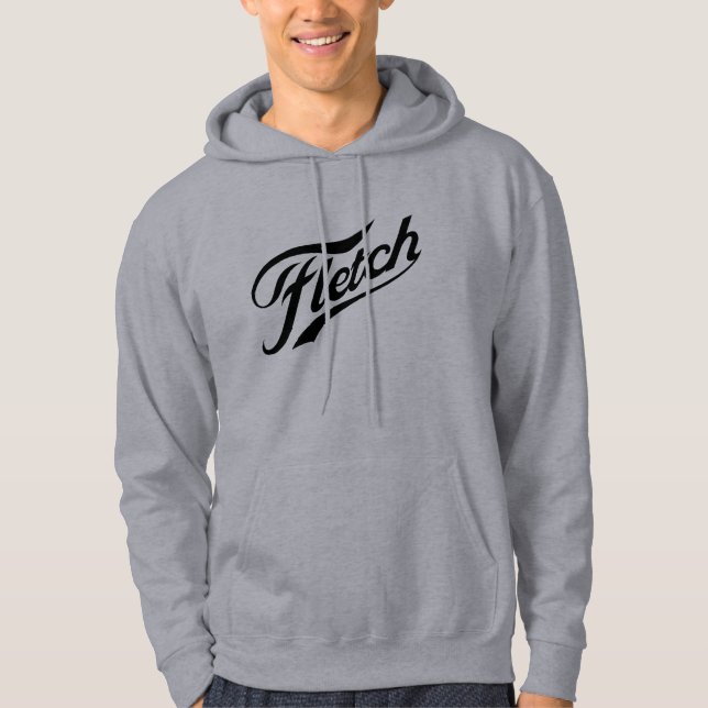 Just Fletch Hoodie 2 (Front)