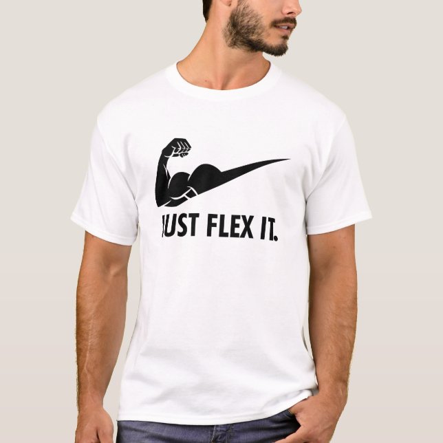 Just Flex It, Funny Gym T-Shirt (Front)