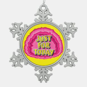 Just For Today Geode 12 Step AA Recovery Slogan Snowflake Pewter Christmas Ornament