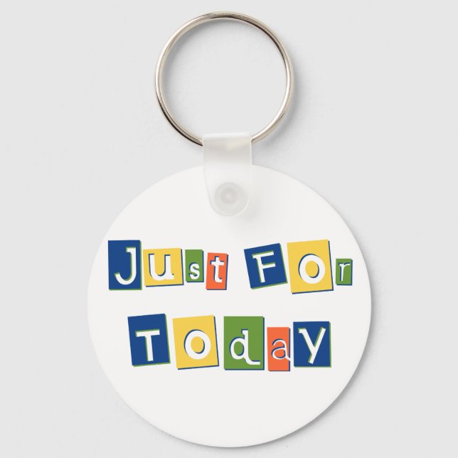 Just for Today Slogan Quote Colour Block Letters Key Ring (Front)