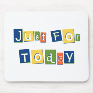 Just for Today Slogan Quote Colour Block Letters Mouse Pad